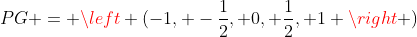 PG = left (-1, -frac{1}{2}, 0, frac{1}{2}, 1 ight )