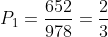 P_{1}=frac{652}{978}=frac{2}{3}