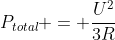 P_{total} = frac{U^2}{3R}