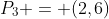 P_3 = (2,6)