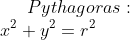 Pythagoras:\\ x^2+y^2=r^2