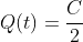 Q(t)=frac{C}{2}