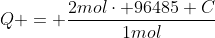 Q = frac{2molcdot 96485 C}{1mol}