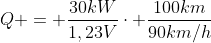 Q = frac{30kW}{1,23V}cdot frac{100km}{90km/h}