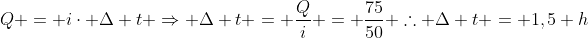 Q = icdot Delta t Rightarrow Delta t = frac{Q}{i} = frac{75}{50} 	herefore Delta t = 1,5 h