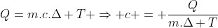 Q=m.c.Delta T Rightarrow c = frac{Q}{m.Delta T}