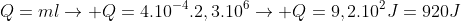 Q=mlightarrow Q=4.10^{-4}.2,3.10^6ightarrow Q=9,2.10^2J=920J