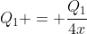 Q_{1} = frac{Q_{1}}{4x}