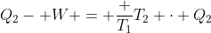 Q_2- W = frac {T_1}{T_2} cdot Q_2