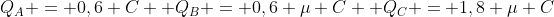Q_A = 0,6 C\  Q_B = 0,6 mu C\  Q_C = 1,8 mu C