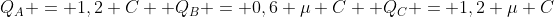 Q_A = 1,2 C\  Q_B = 0,6 mu C\  Q_C = 1,2 mu C