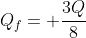 Q_f= frac{3Q}{8}