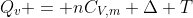 Q_v = nC_{V,m} Delta T
