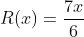 R(x)=frac{7x}{6}
