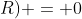 sen ; (b-R) + sen ; b + sen ; (b+R) = 0
