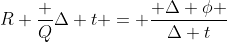 R frac {Q}{Delta t} = frac{ Delta phi }{Delta t}