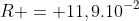 R = 11,9.10^{-2}