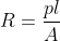 R=frac{pl}{A}