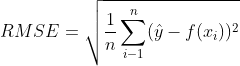 RMSE=\sqrt{\frac{1}{n}\sum_{i-1}^{n}(\hat{y}-f(x_{i}))^{2}}