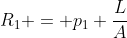 R_{1} = p_{1} frac{L}{A}