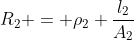 R_{2} = ho_{2} frac{l_{2}}{A_{2}}