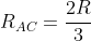 R_{AC}=frac{2R}{3}