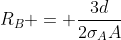 R_{B} = frac{3d}{2sigma_{A}A}