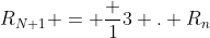 R_{N+1} = frac 13 . R_n