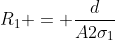 R_1 = frac{d}{A2sigma_1}