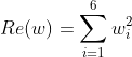 Re(w)=\sum_{i=1}^6w_{i}^{2}