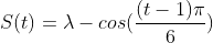 S(t)=lambda-cos(frac{(t-1)pi}{6})