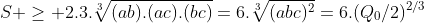 S geq 2.3.sqrt[3]{(ab).(ac).(bc)}=6.sqrt[3]{(abc)^2}=6.(Q_0/2)^{2/3}