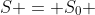 S = S_{0} + v_{0}t + frac{at^{2}}{2}