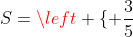 S=\left \{ \frac{3}{5}; 5 \right \}