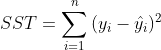 SST=\displaystyle \sum^{n}_{i = 1}{(y_i-\hat{y_i})^2}