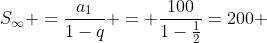 S_infty =frac{a_1}{1-q} = frac{100}{1-frac{1}{2}}=200 ; m^2