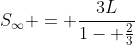 S_{infty} = frac{3L}{1- frac{2}{3}}