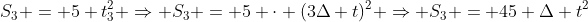 S_{3} = 5 t_{3}^{2} Rightarrow S_{3} = 5 cdot (3Delta t)^{2} Rightarrow S_{3} = 45 Delta t^{2}