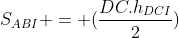 S_{ABI} = (frac{DC.h_{DCI}}{2})