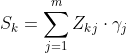 S_{k} = \sum_{j=1}^{m}Z_{kj}\cdot \gamma _{j}