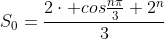 S_0=frac{2cdot cosfrac{npi}{3}+2^n}{3}