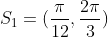 S_1={(frac{pi}{12},frac{2pi}{3})}