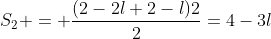 S_2 = frac{(2-2l+2-l)2}{2}=4-3l