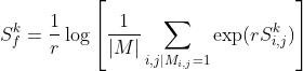 S_f^k = \frac{1}{r}\log \left[ {\frac{1}{​{\left| M \right|}}\sum\limits_{i,j|{M_{i,j}} = 1} {\exp (rS_{i,j}^k)} } \right]