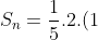 S_n=frac{1}{5}.2.(1+2+...+n)+frac{1}{5}.5.(1+2^1+2^2+...+2^{n-1})