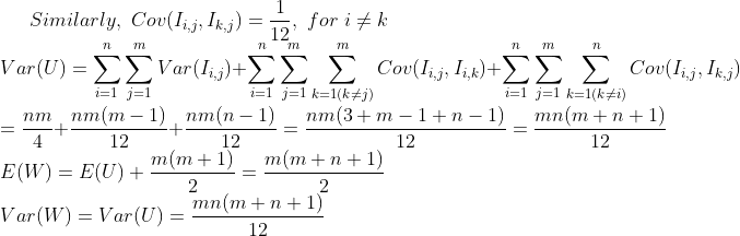 , for i 12 k Similarly, Cou(lǐふ1kj) = 7l 7l 7l 7l TL 12 12 12 12 m(m1) m Var(W) - Var() mnm+n+1) 12