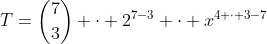 T=inom{7}{3} cdot 2^{7-3} cdot x^{4 cdot 3-7}