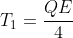 T_1=frac{QE}{4}