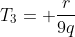 T_3= frac{r}{9q}