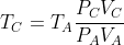 T_C=T_Afrac{P_CV_C}{P_AV_A}
